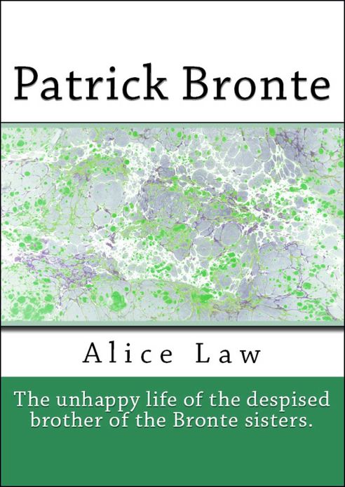Patrick Branwell Bronte (The Despised Brother of the Bronte Sisters)