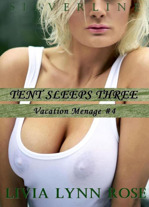 Tent Sleeps Three: Vacation Menage #4