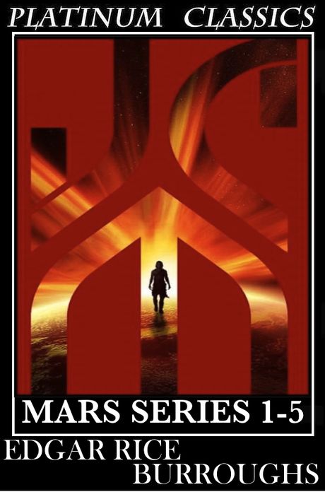 John Carter of Mars Series Collection of Books 1-5 (A Princess of Mars #1, The Gods of Mars #2, The Warlord of Mars #3, Thuvia, Maid of Mars #4, The Chessmen of Mars #5) Barsoom Series, The Martian Tales of Edgar Rice Burroughs