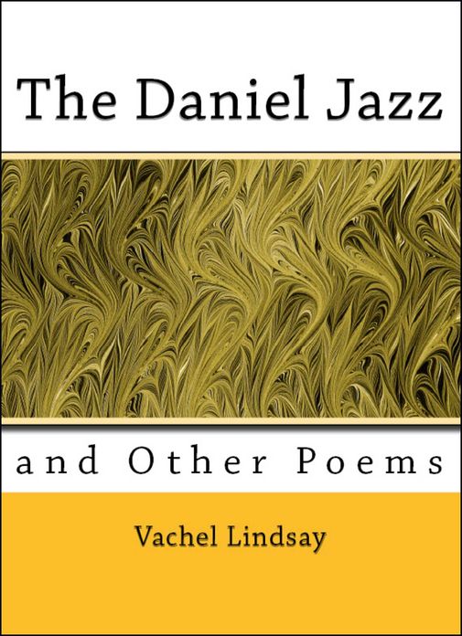 The Daniel Jazz and Other Poems