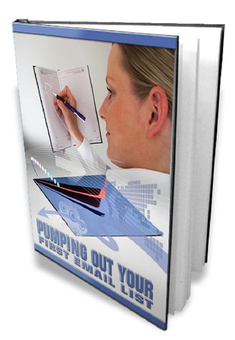 Pumping Out Your First Email List