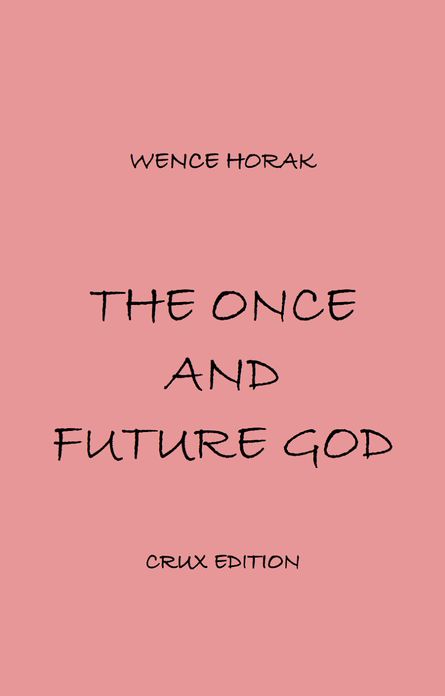 The Once and Future God