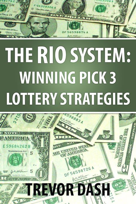Pick 3 RIO System: Winning Pick 3 Lottery Strategies
