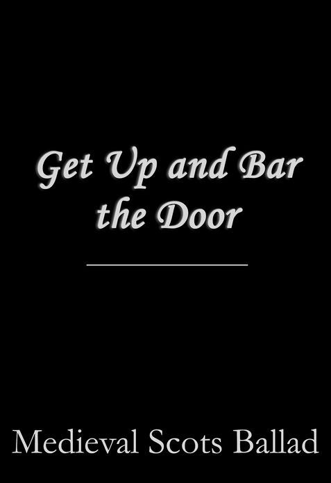Get Up and Bar the Door
