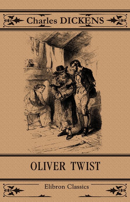 Oliver Twist. Elibron Classics.