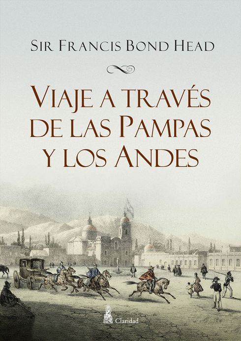 Viaje a trav&eacute;s de las Pampas y los Andes