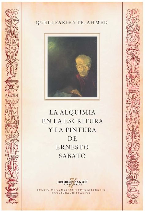 La Alquimia En La Escritura Y La Pintura De Ernesto Sabato
