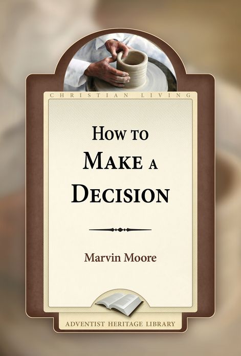 How to Make a Decision