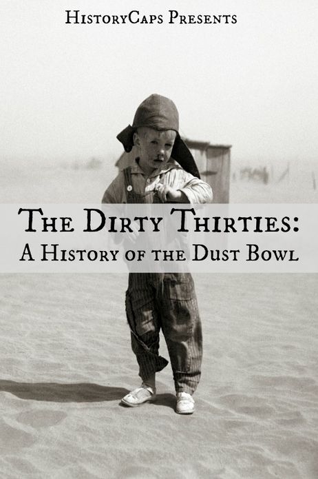 The Dirty Thirties: A History of the Dust Bowl