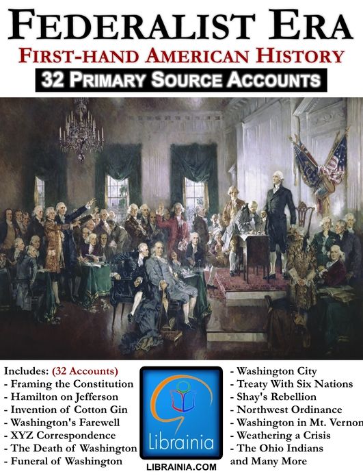 The Federalist Period: 1785-1801