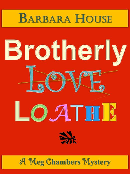 Brotherly Loathe