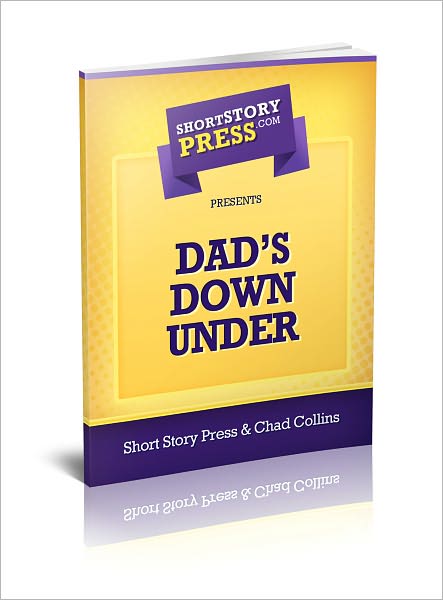 Short Story Press Presents Dad’s Down Under