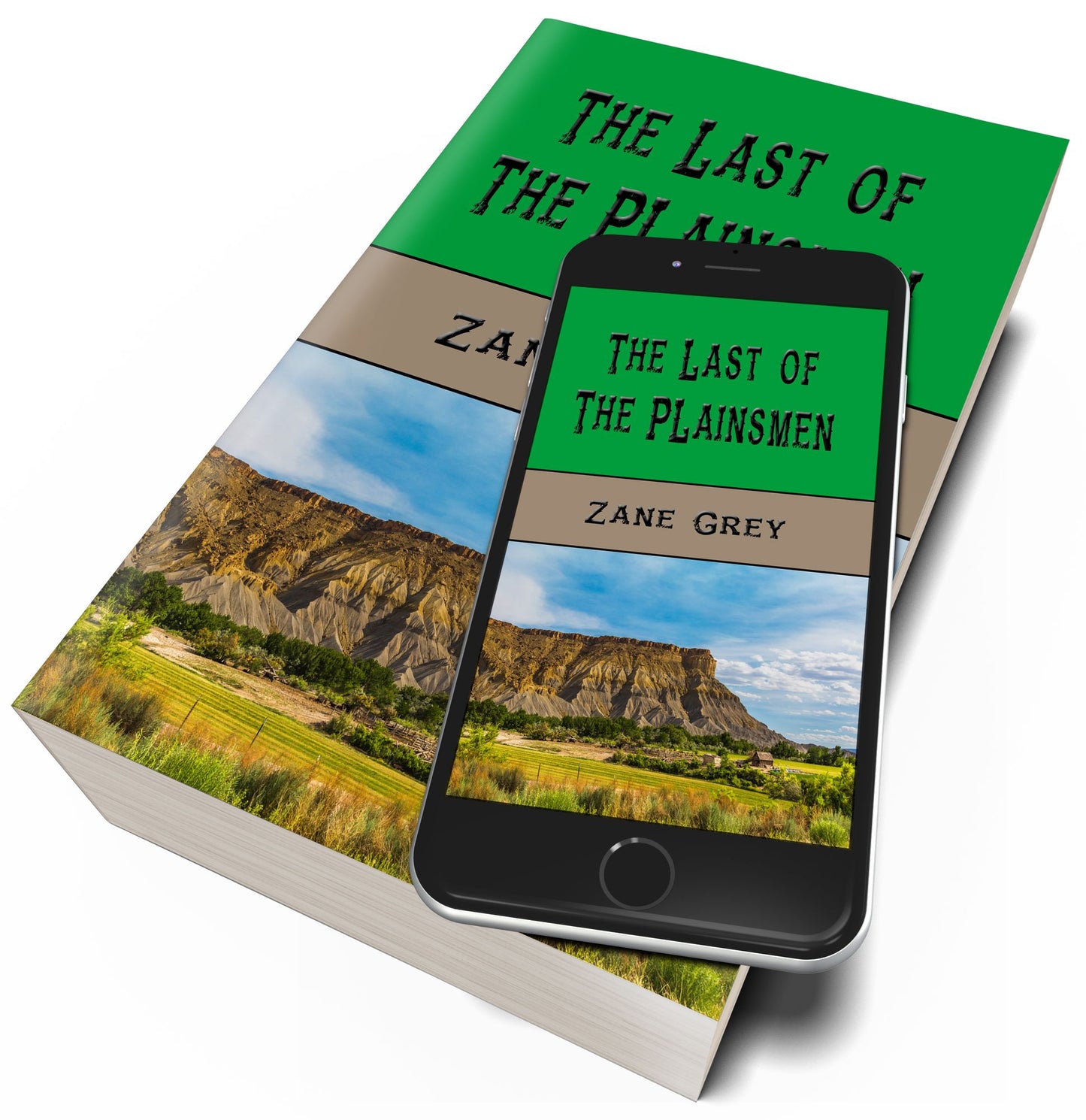 The Last of the Plainsmen (Illustrated Edition)