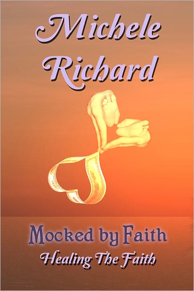 Mocked by Faith - Healing the Faith