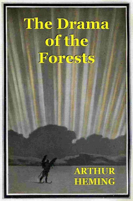 THE DRAMA OF THE FORESTS