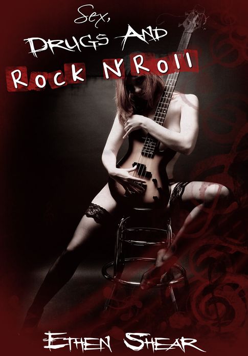 Men's Erotica: Sex, Drugs and Rock n' Roll