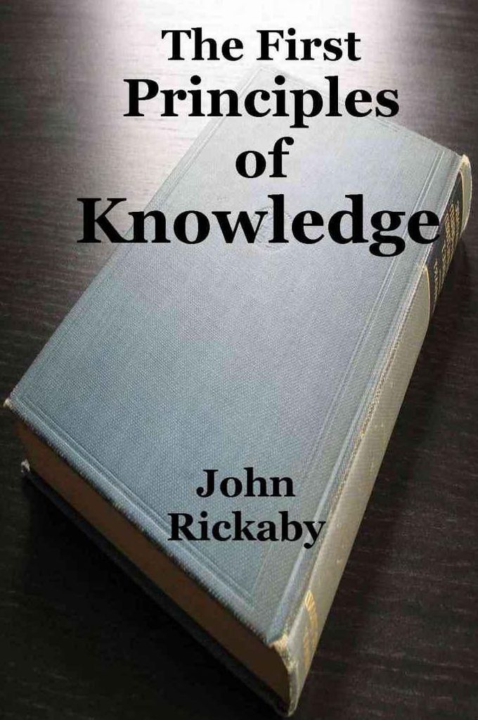 The First Principles of Knowledge