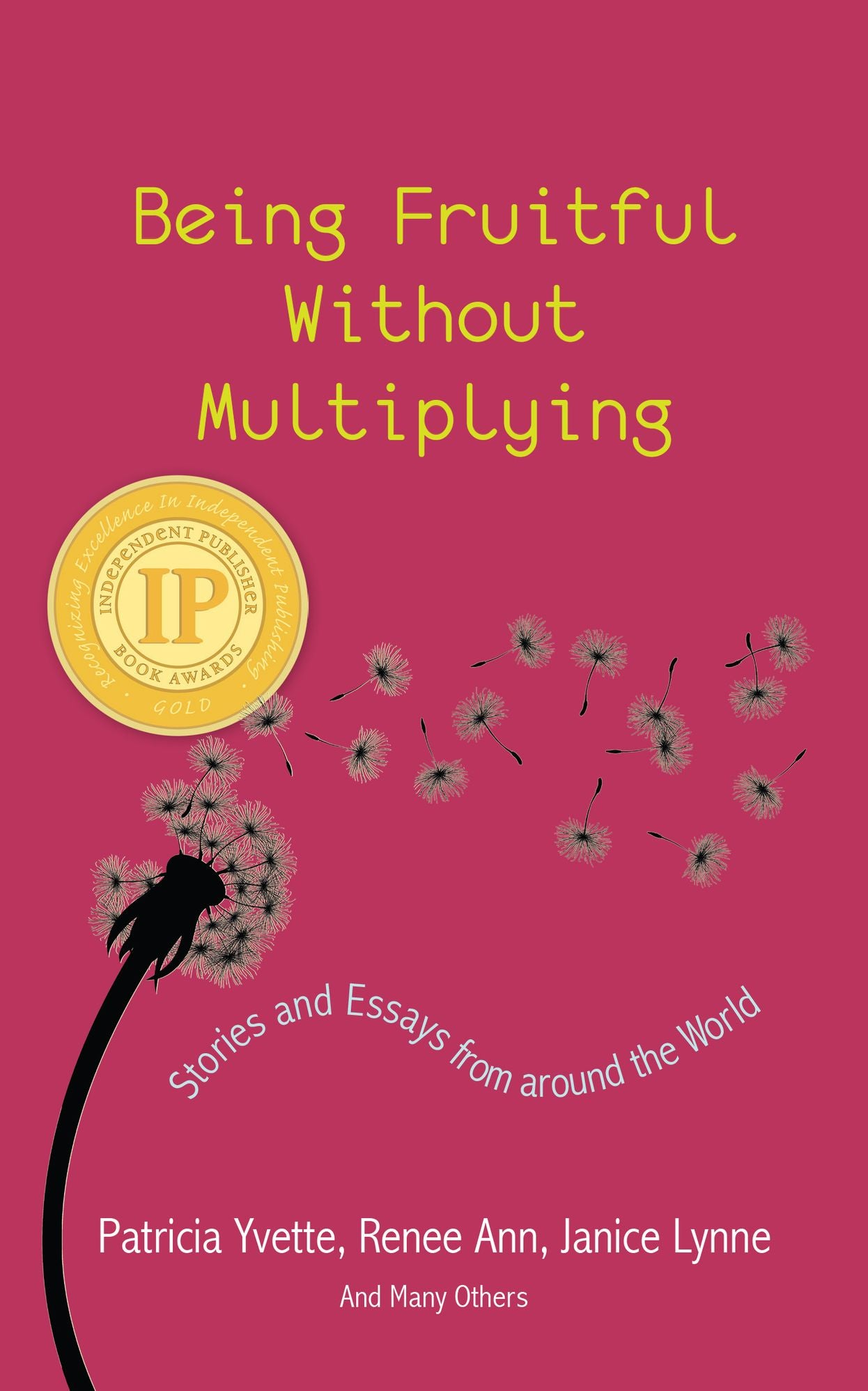 Being Fruitful Without Multiplying: Stories and Essays from around the World