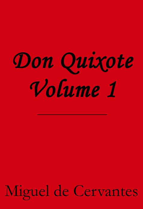 Don Quixote - Volume 1