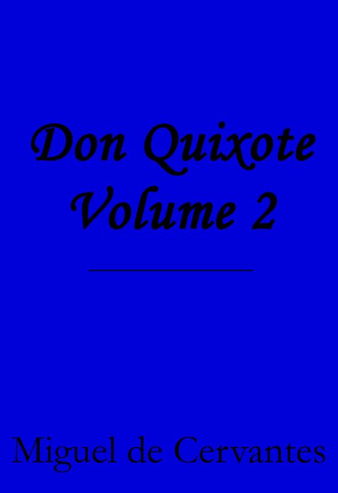 Don Quixote Volume 2