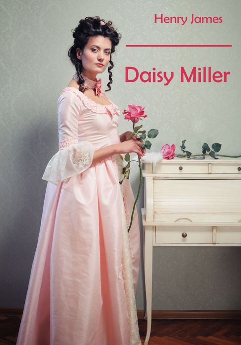 Daisy Miller (Illustrated)