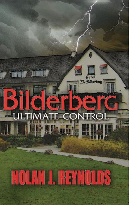 Bilderberg "Ultimate Control"