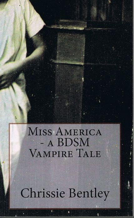 Miss America - a BDSM Vampire Tale