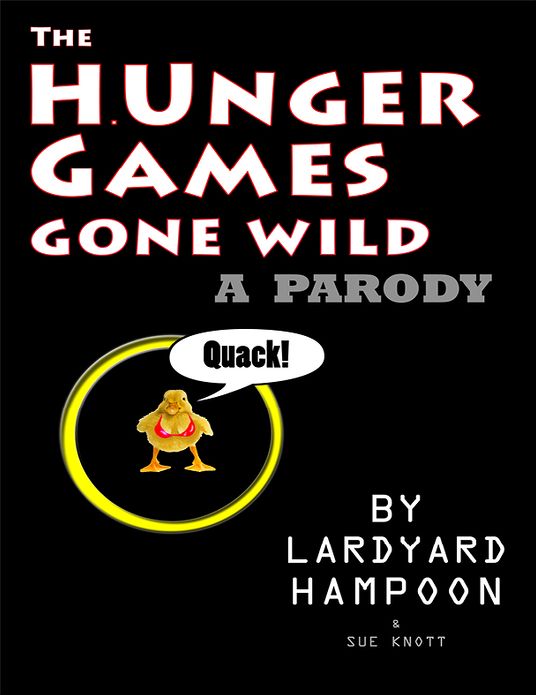 The H.Unger Games Gone Wild A Parody