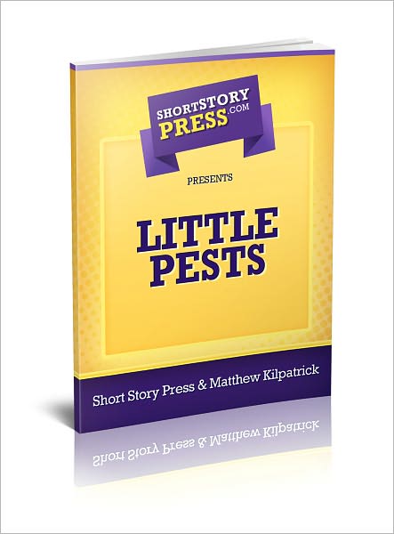 Short Story Press Presents Little Pests