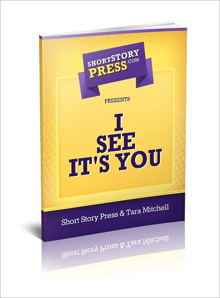 Short Story Press Presents I See It's You