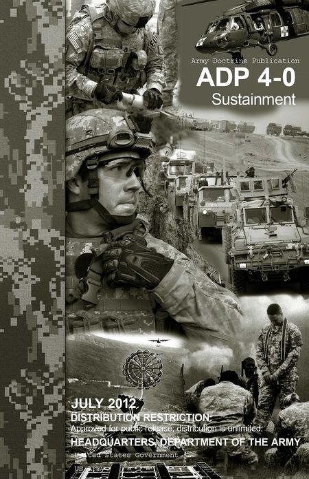 Army Doctrine Publication ADP 4-0 (FM 4-0) Sustainment July 2012