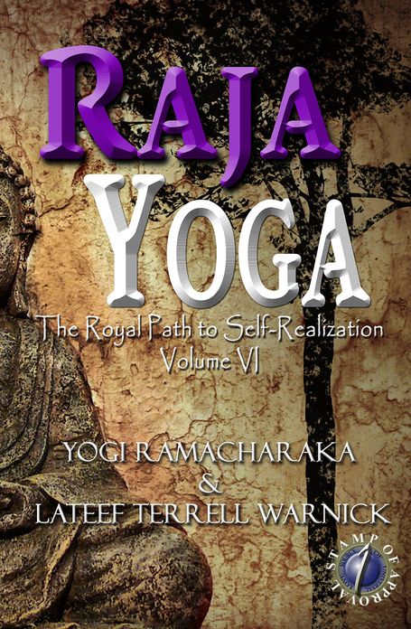 Raja Yoga: The Royal Path to Self-Realization