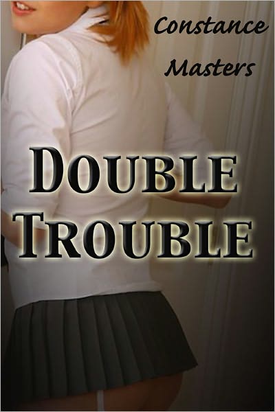 Double Trouble
