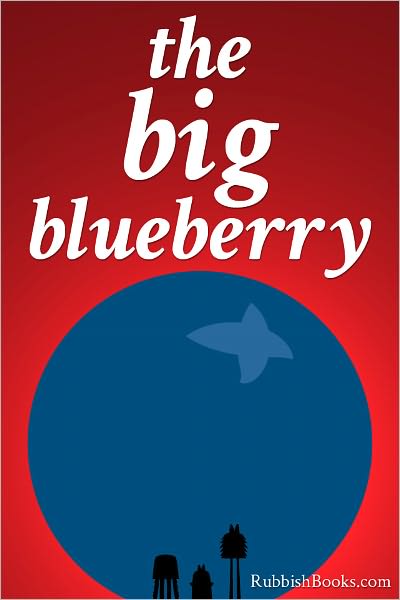 The Big Blueberry