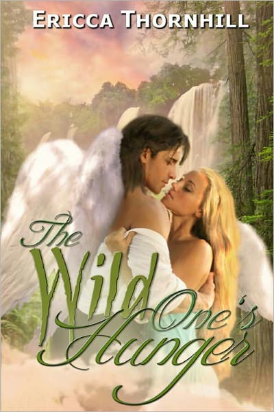 The Wild One's Hunger