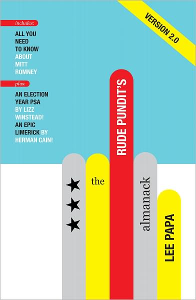 The Rude Pundit's Almanack 2012 Edition
