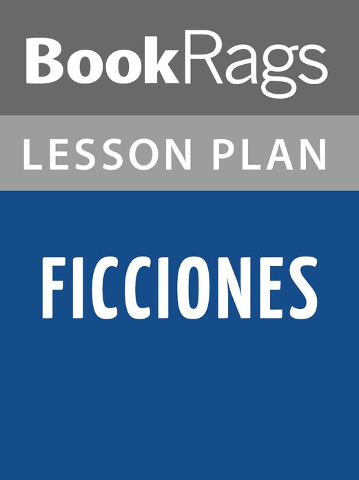 Ficciones Lesson Plans