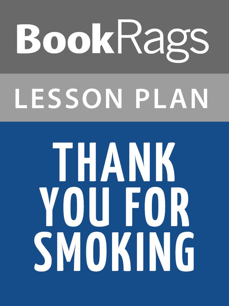 Thank You for Smoking Lesson Plans