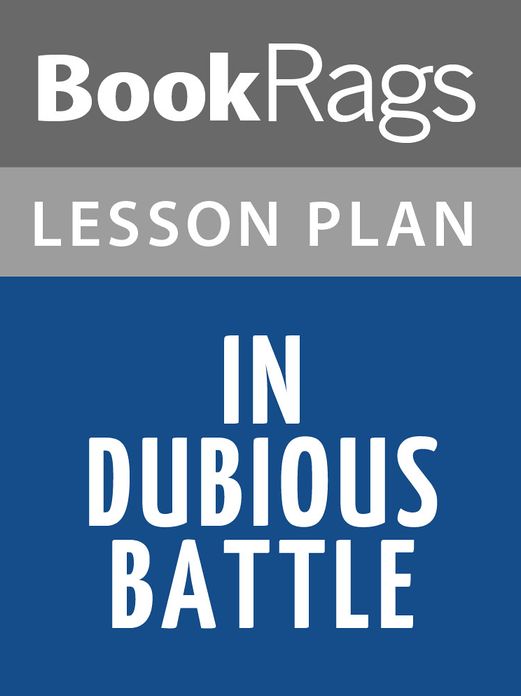 In Dubious Battle Lesson Plans
