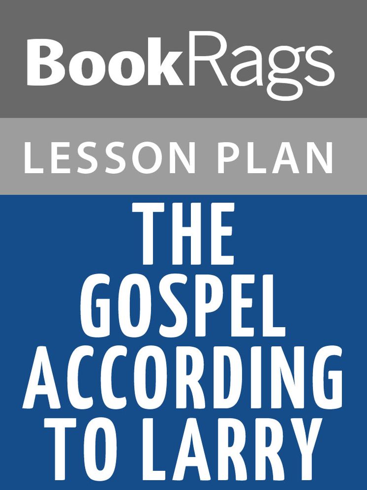 The Gospel According to Larry Lesson Plans
