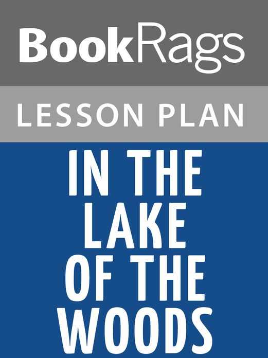 In the Lake of the Woods Lesson Plans