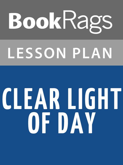 Clear Light of Day Lesson Plans