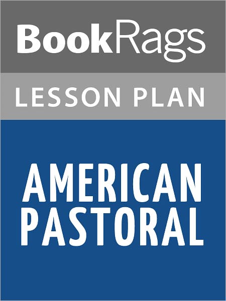 American Pastoral Lesson Plans
