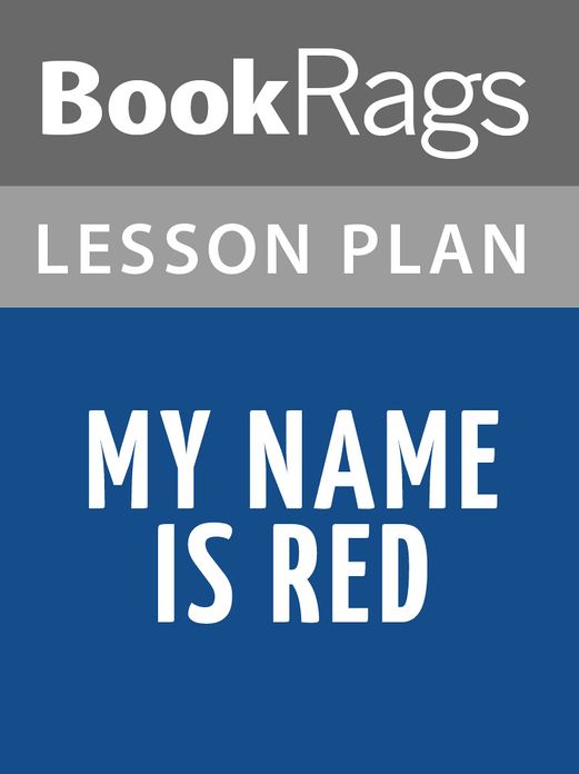 My Name is Red Lesson Plans