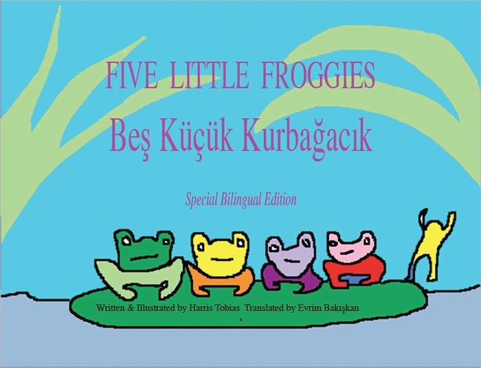 Five Little Froggies/Beş Kü&ccedil;ük Kurbağacık