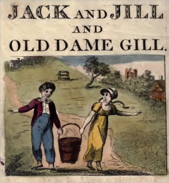 Jack and Jill and Old Dame Gill (Illustrated)