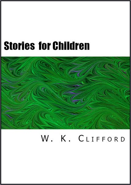 Very Short Stories and Verses For Children (Illustrated)