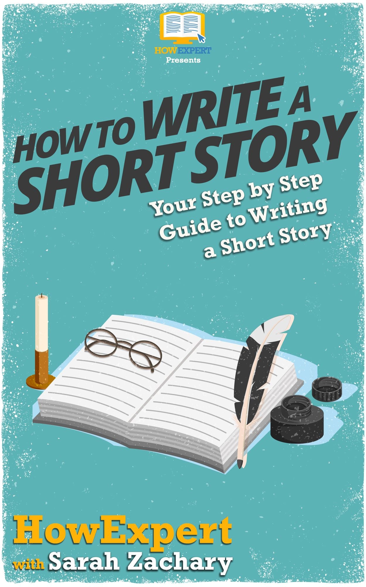 How To Write a Short Story - Your Step-By-Step Guide To Writing a Short Story