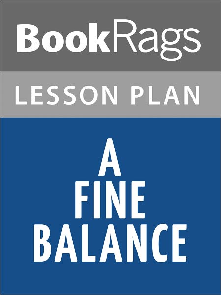 A Fine Balance Lesson Plans