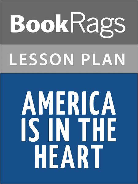 America Is in the Heart Lesson Plans